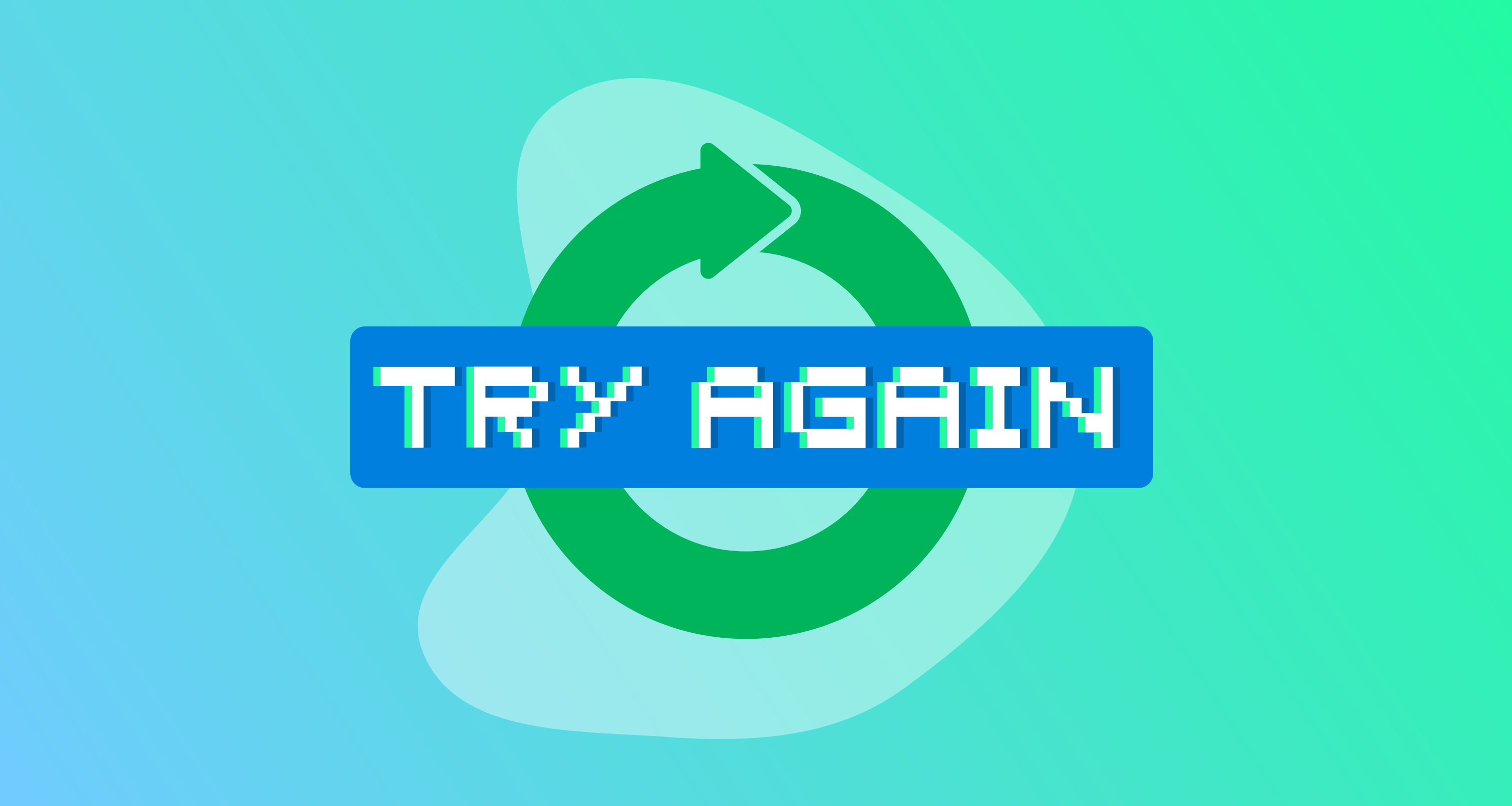 Try again in front of green circle