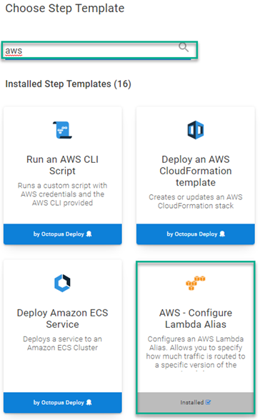 Octopus UI showing Choose Step Template with aws in search field and AWS Configure Lambda Alias selected