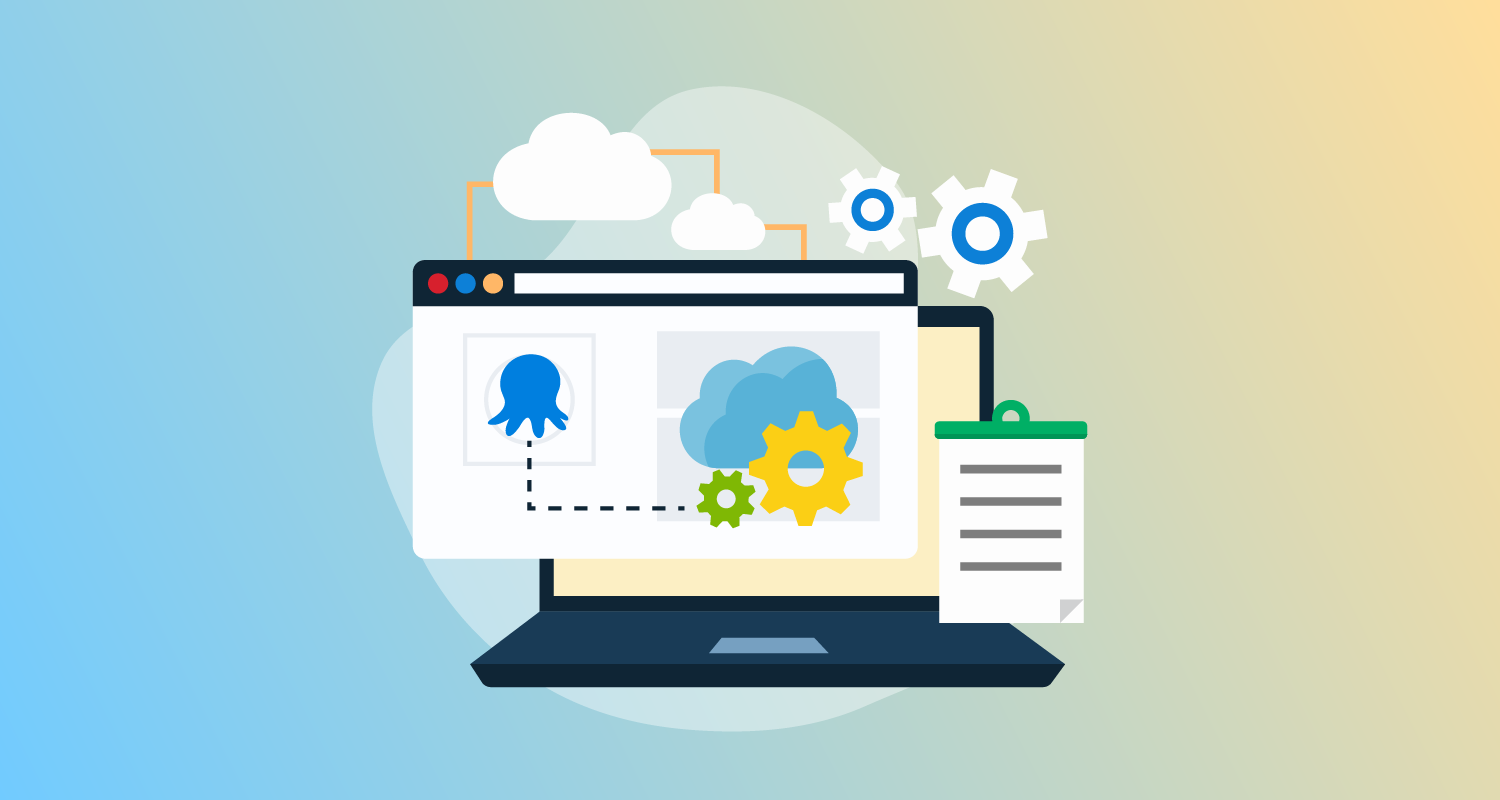 Stylized laptop screen showing Octopus logo connected to cogs in the cloud, with a clipboard to the right.