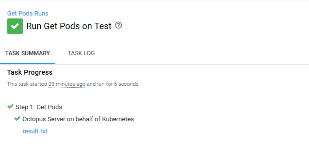 Screenshot of Task Summary page in Octopus showing Step 1 Get Pods
