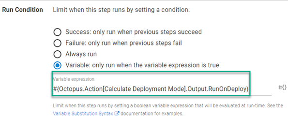 Octopus UI showing Run Condition section with Variable section highlighted